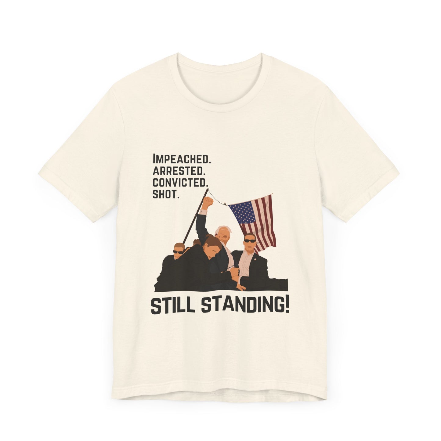 Trump Defiance Still Standing - Unisex T-Shirt