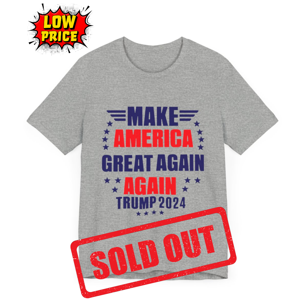 Make America Great Again, Again II - Unisex T-Shirt