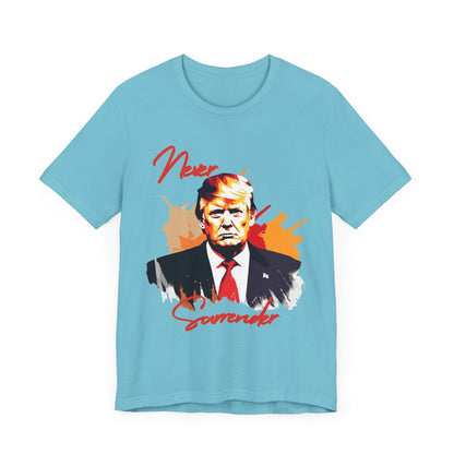 Trump Never Surrender - Unisex T-Shirt