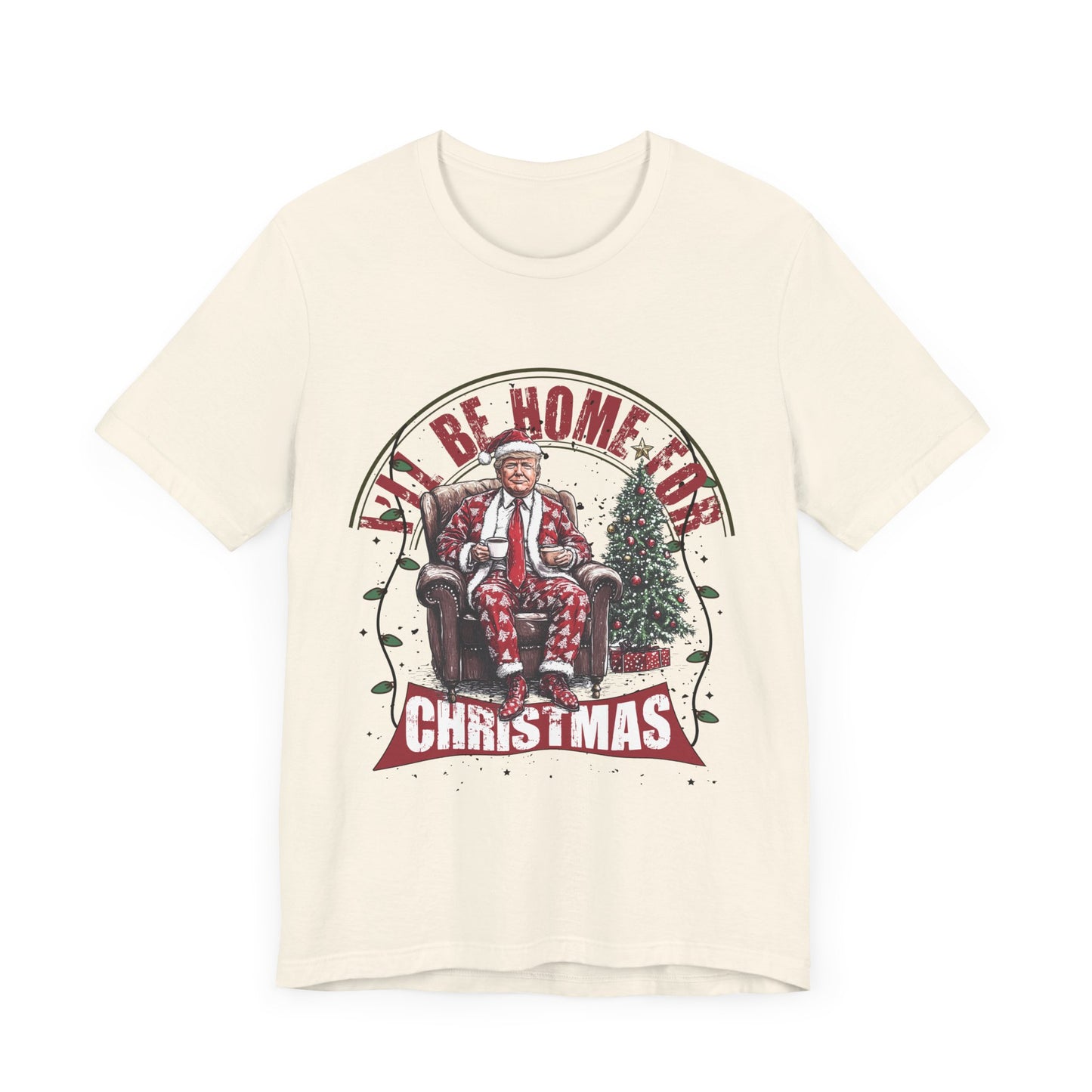 Trump I'll Be Home for Christmas - Unisex T-Shirt