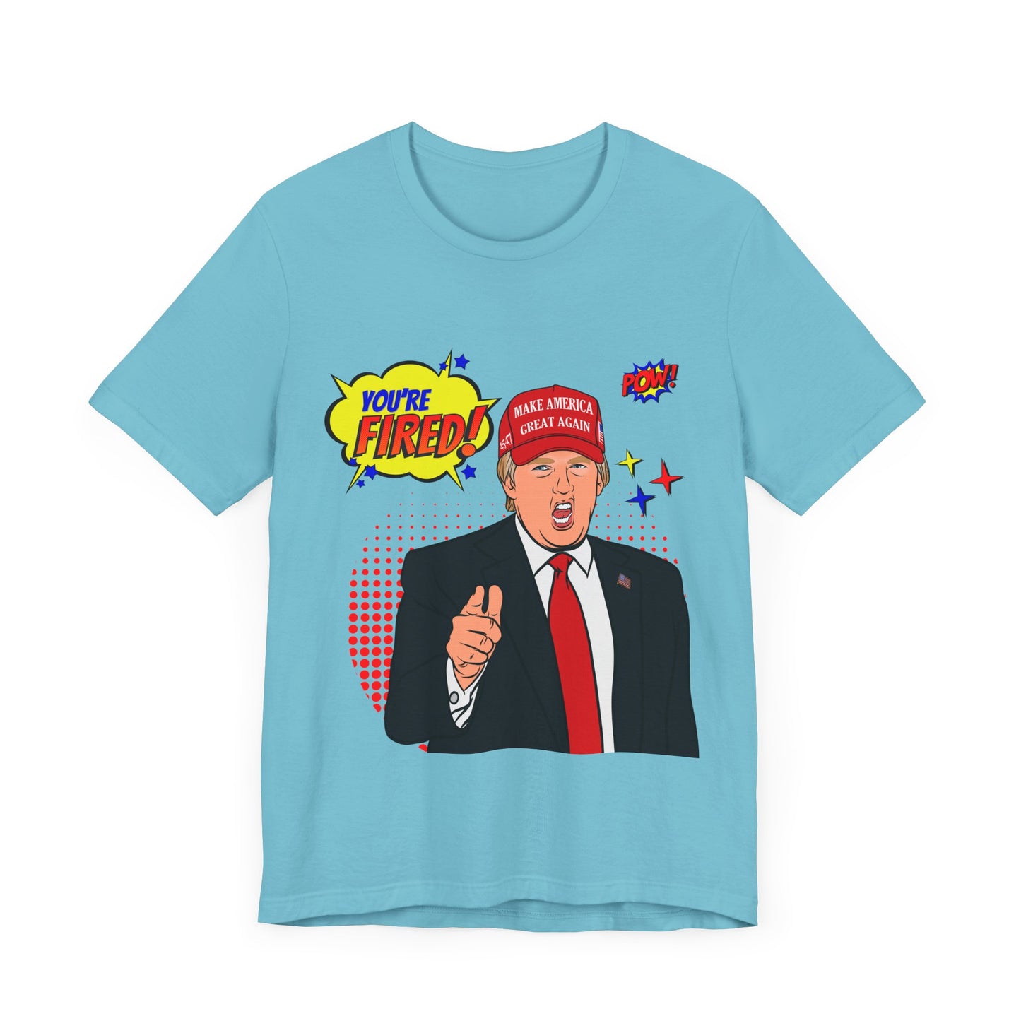 Trump "YOU'RE FIRED!" Pop Art - Unisex T-Shirt