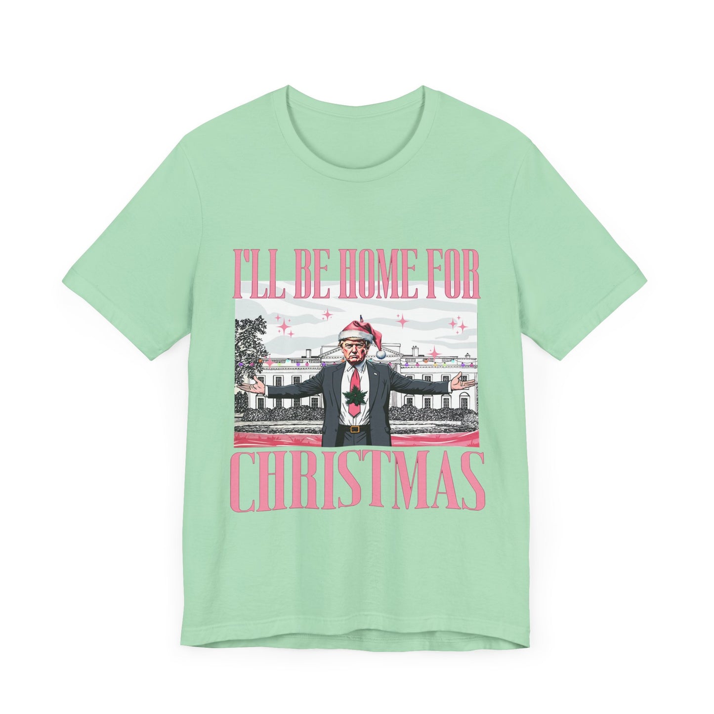 Trump I'll Be Home for Christmas II - Unisex T-Shirt