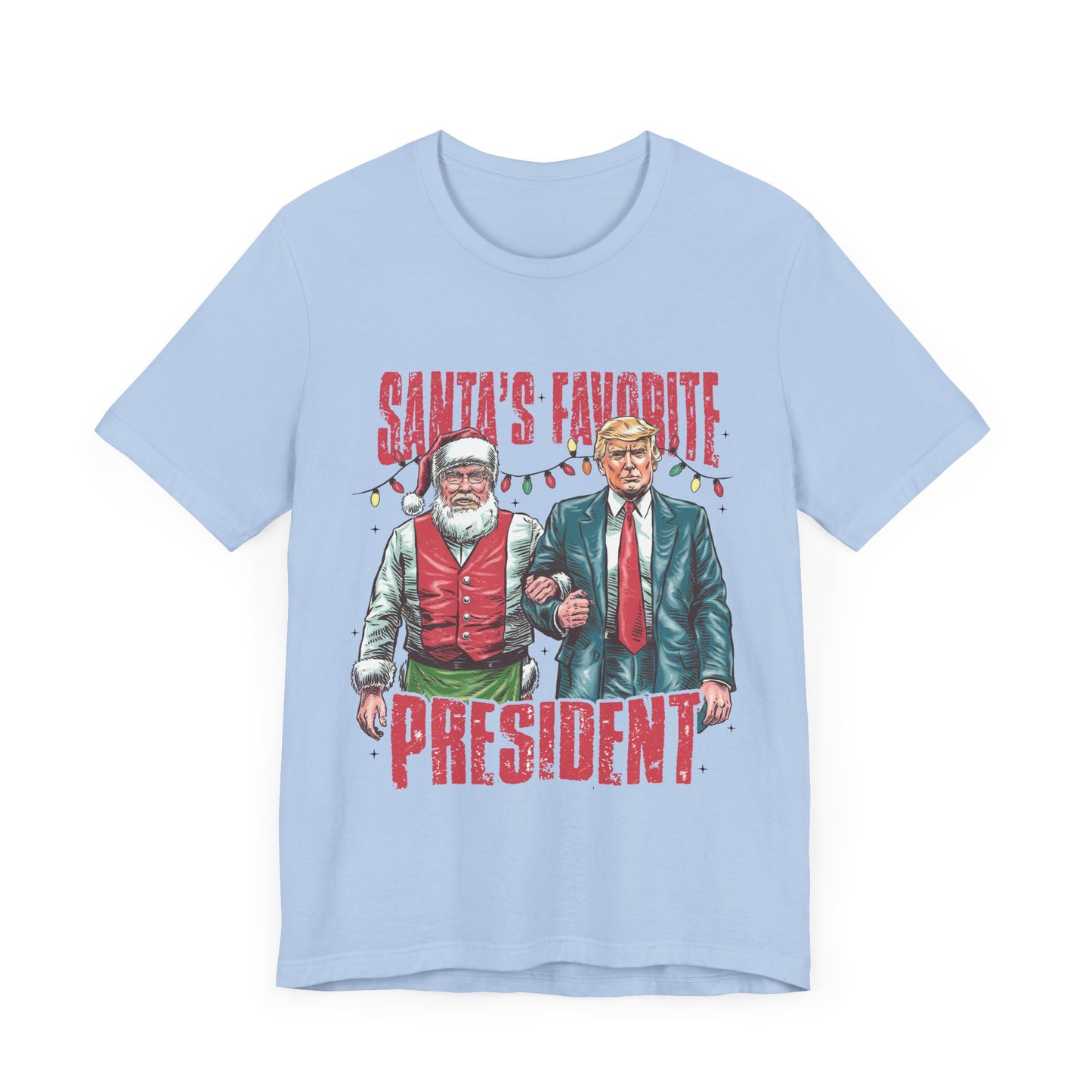 Trump Santa's Favorite President - Unisex T-Shirt