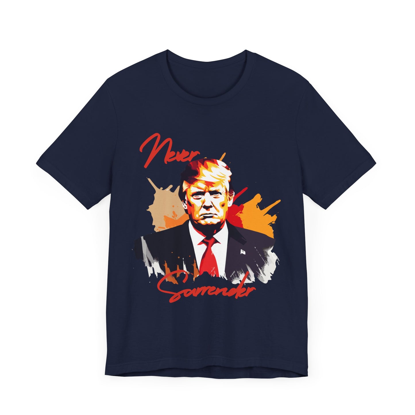 Trump Never Surrender - Unisex T-Shirt