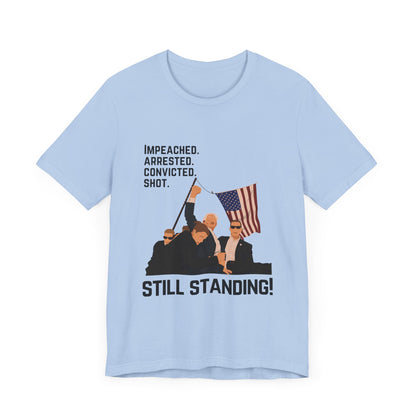 Trump Defiance Still Standing - Unisex T-Shirt