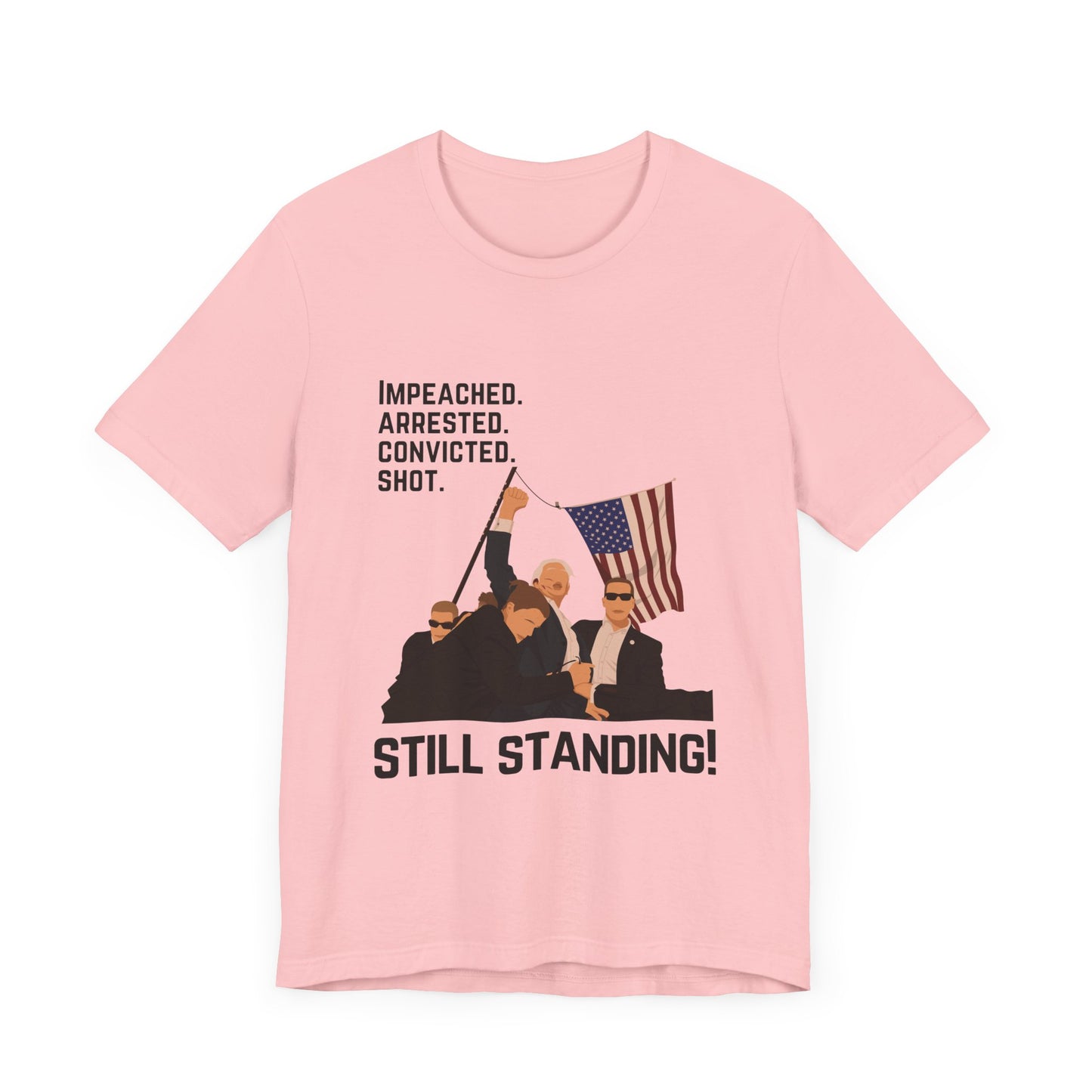 Trump Defiance Still Standing - Unisex T-Shirt