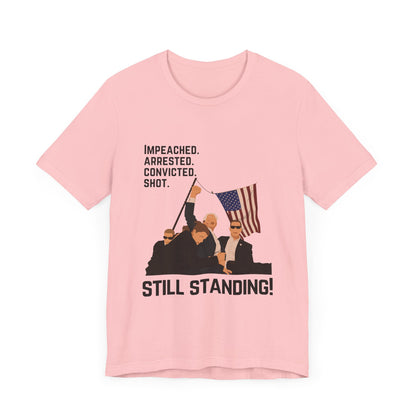 Trump Defiance Still Standing - Unisex T-Shirt