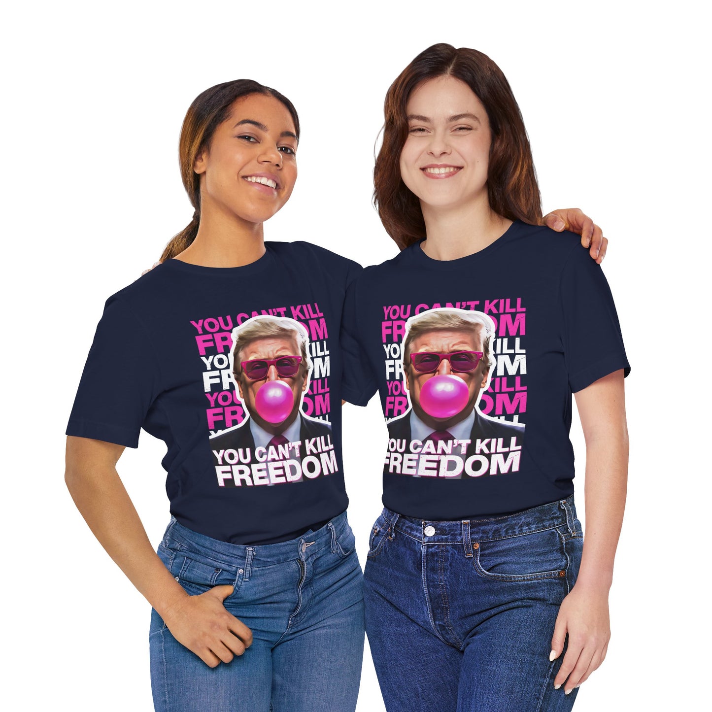 Trump You Can't Kill Freedom - Unisex T-Shirt