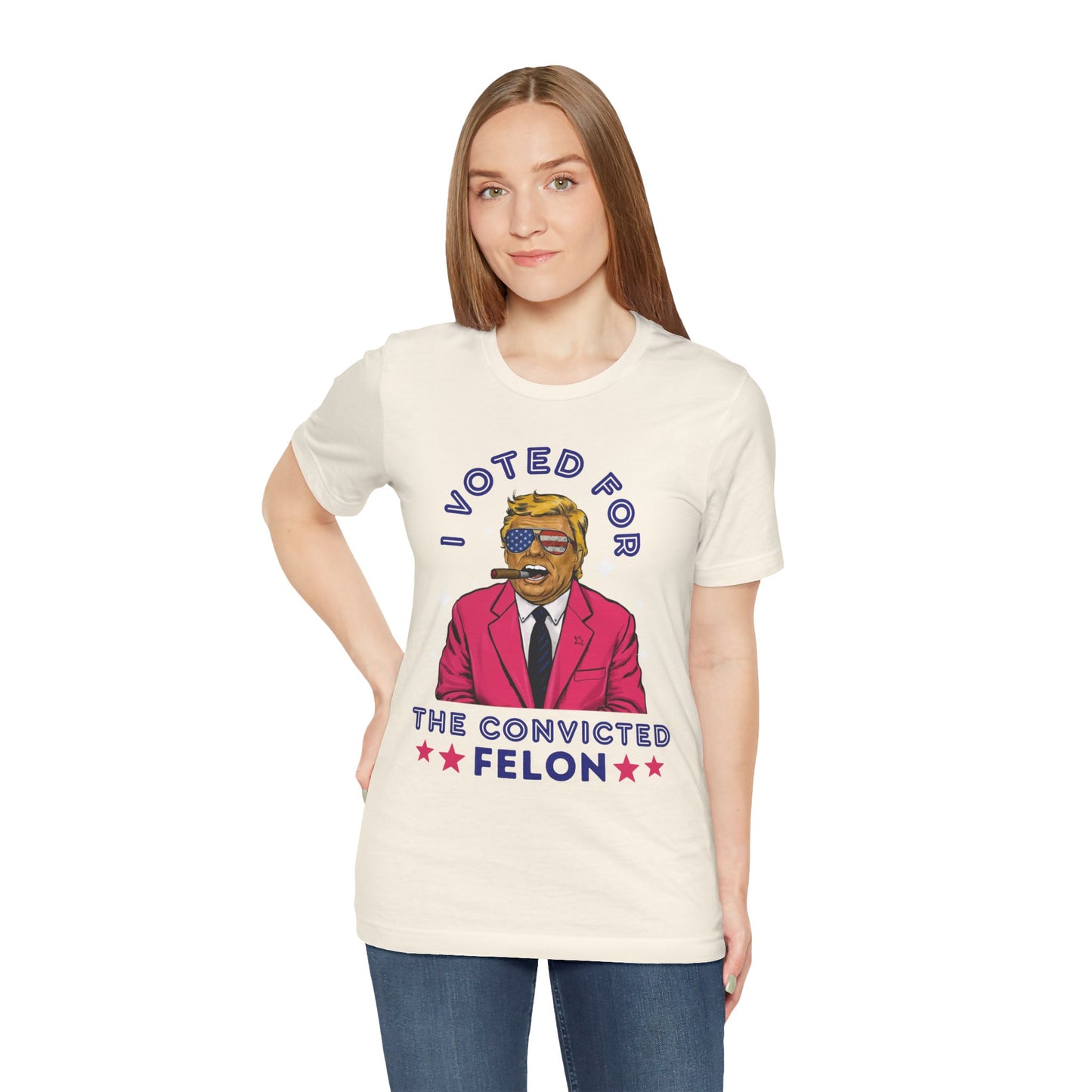 Trump I VOTED FOR THE CONVICTED FELON - Unisex T-Shirt