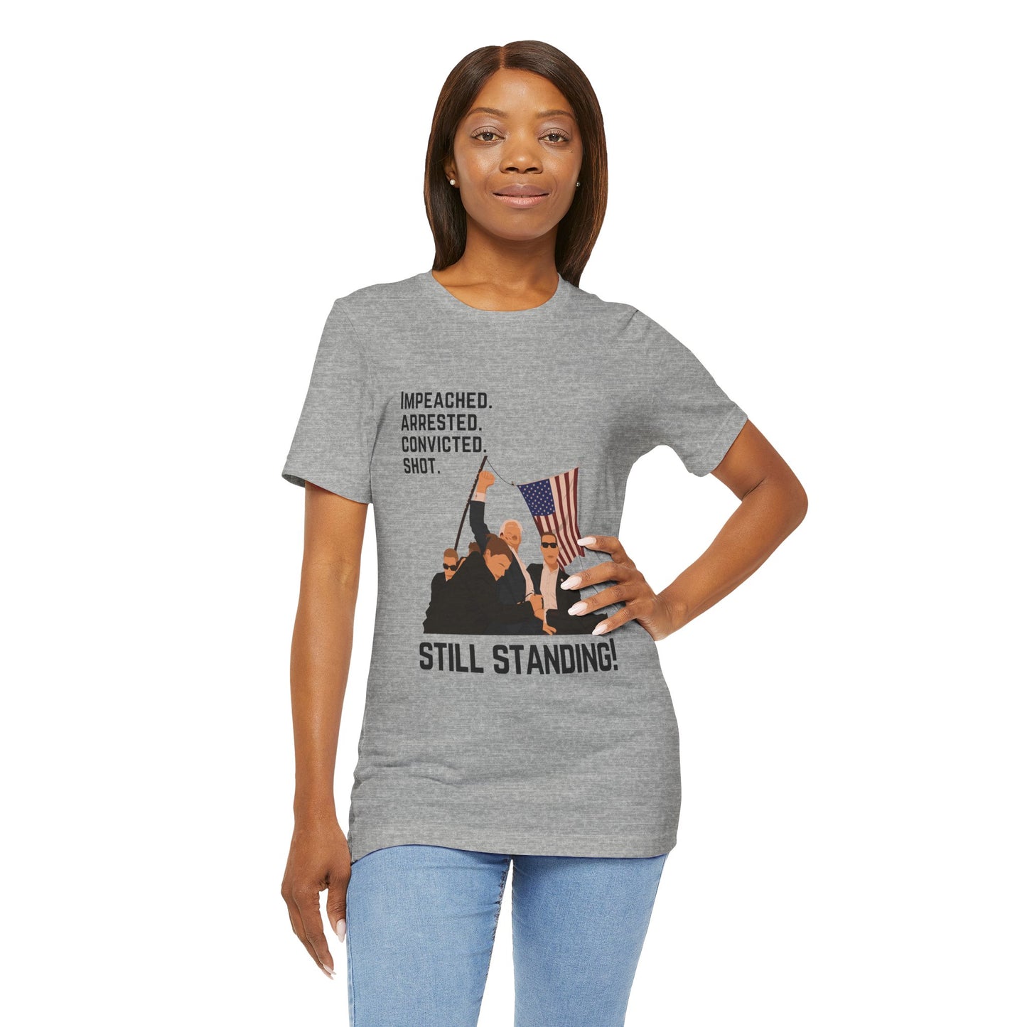 Trump Defiance Still Standing - Unisex T-Shirt