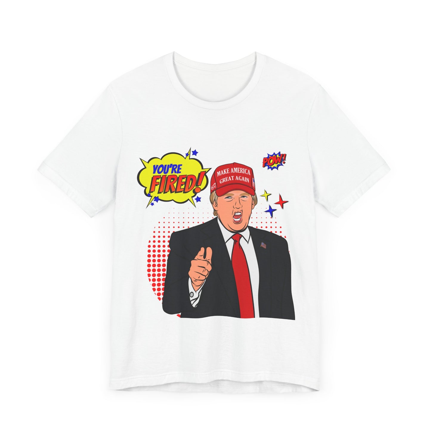 Trump "YOU'RE FIRED!" Pop Art - Unisex T-Shirt