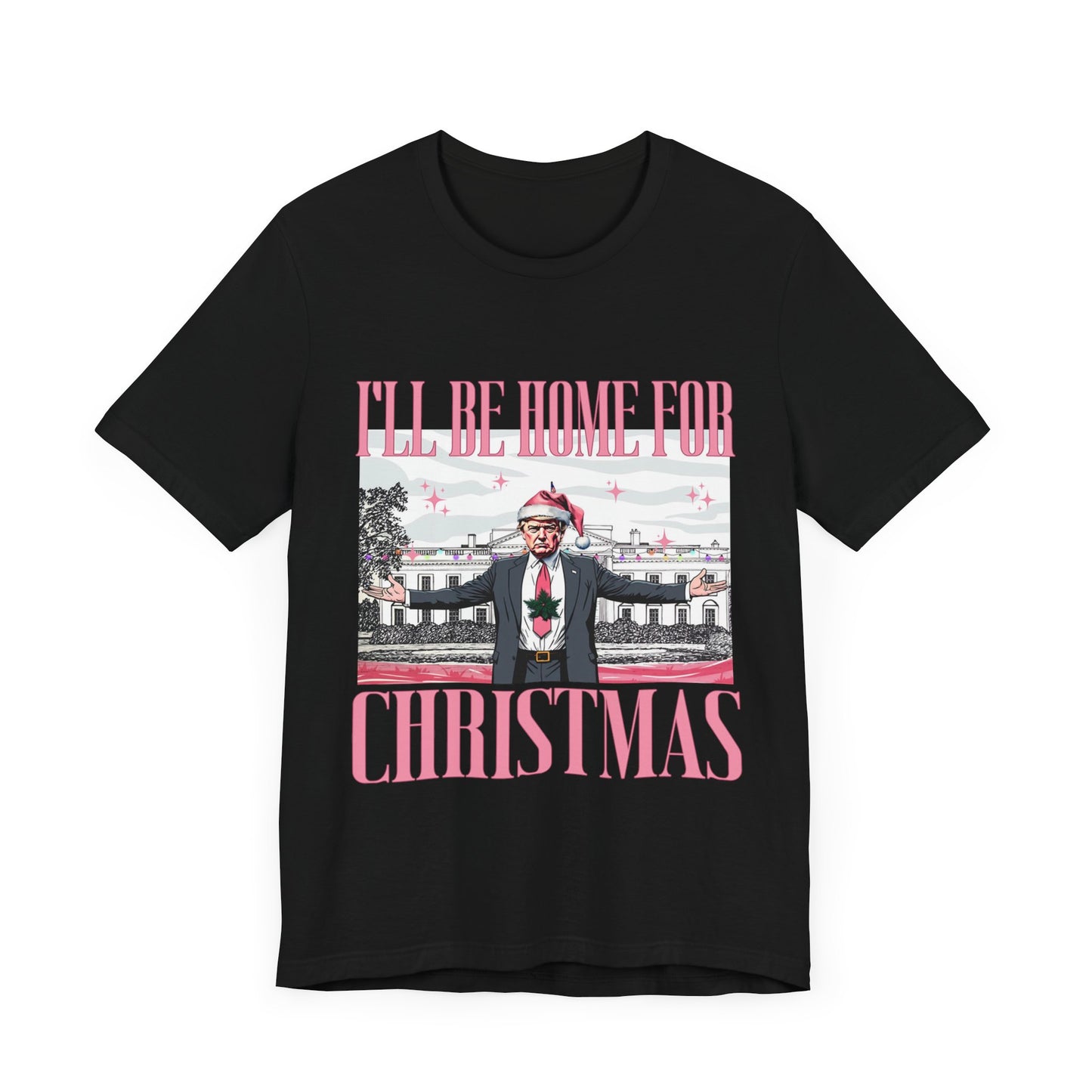 Trump I'll Be Home for Christmas II - Unisex T-Shirt