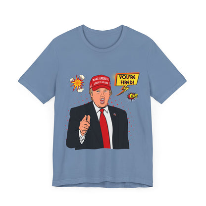 Trump "YOU'RE FIRED!" Pop Art III - Unisex T-Shirt