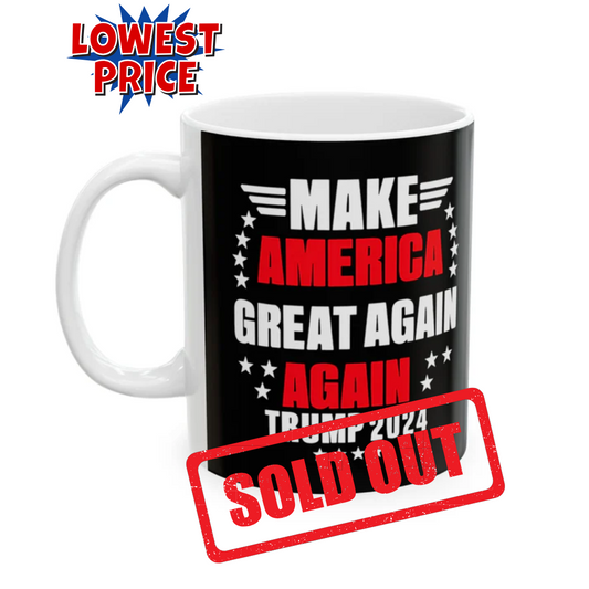 Make America Great Again Again Trump 2024 - Ceramic Mug (Black, 11oz)