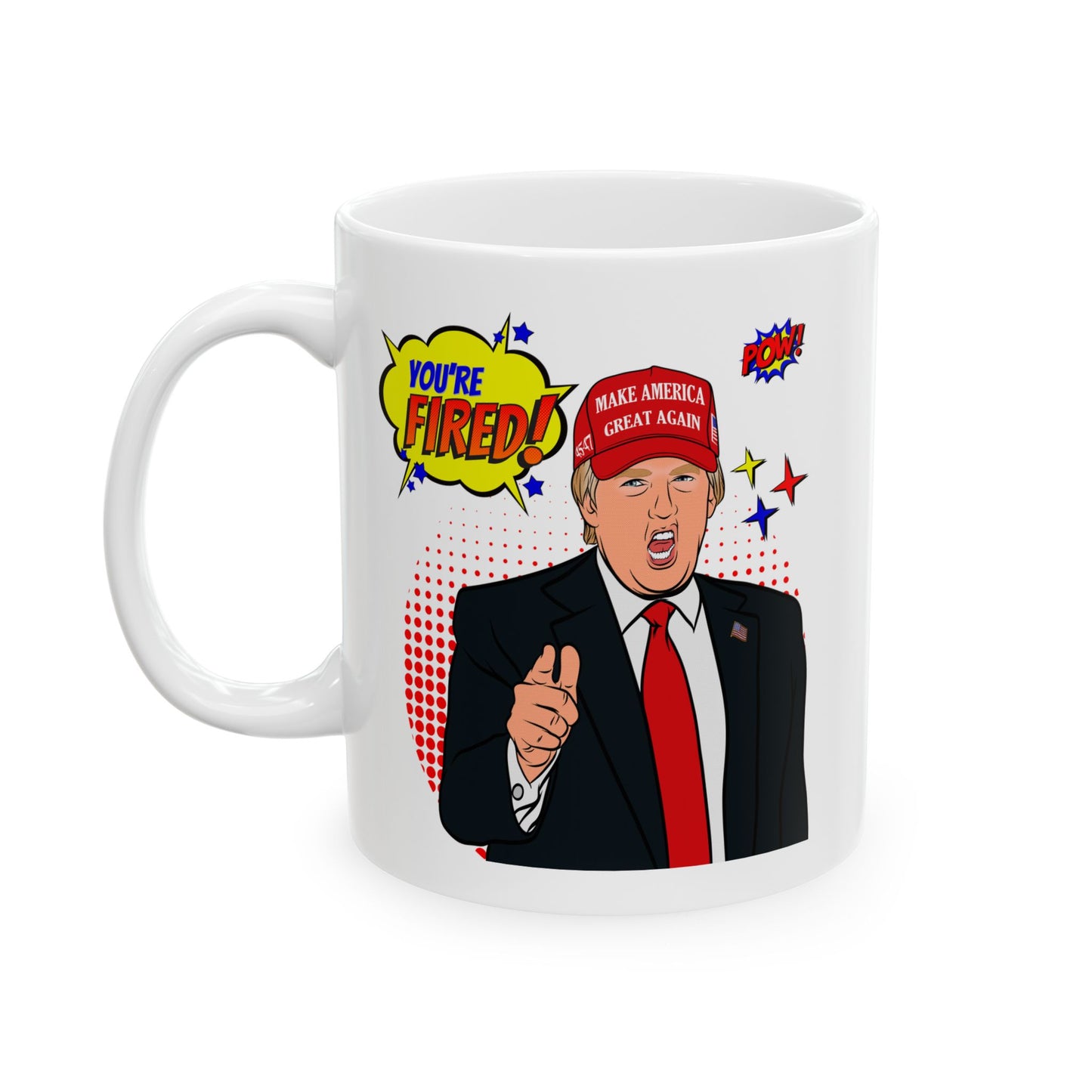 Trump "YOU'RE FIRED!" Pop Art - Ceramic Mug (White, 11oz)