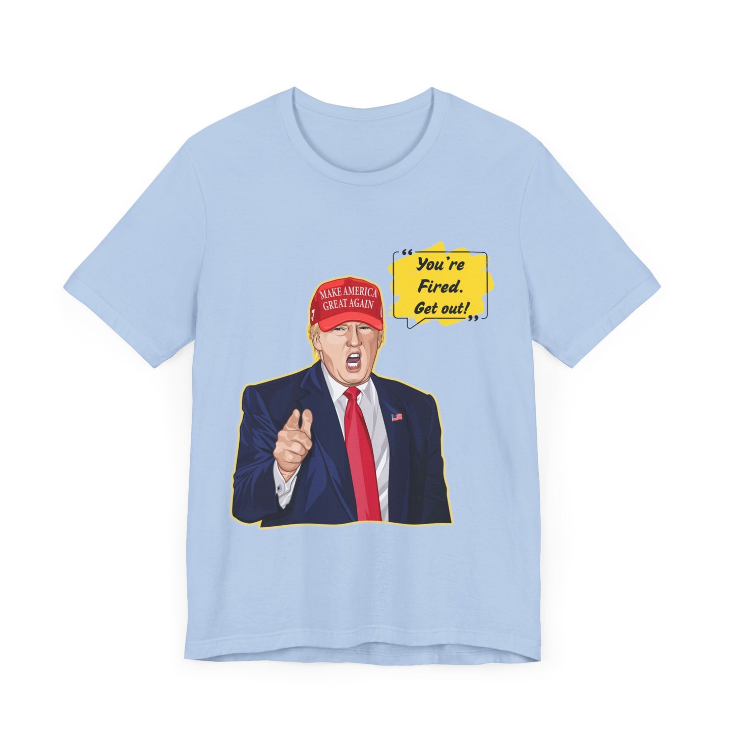 Trump "YOU'RE FIRED!" Cartoon Art - Unisex T-Shirt