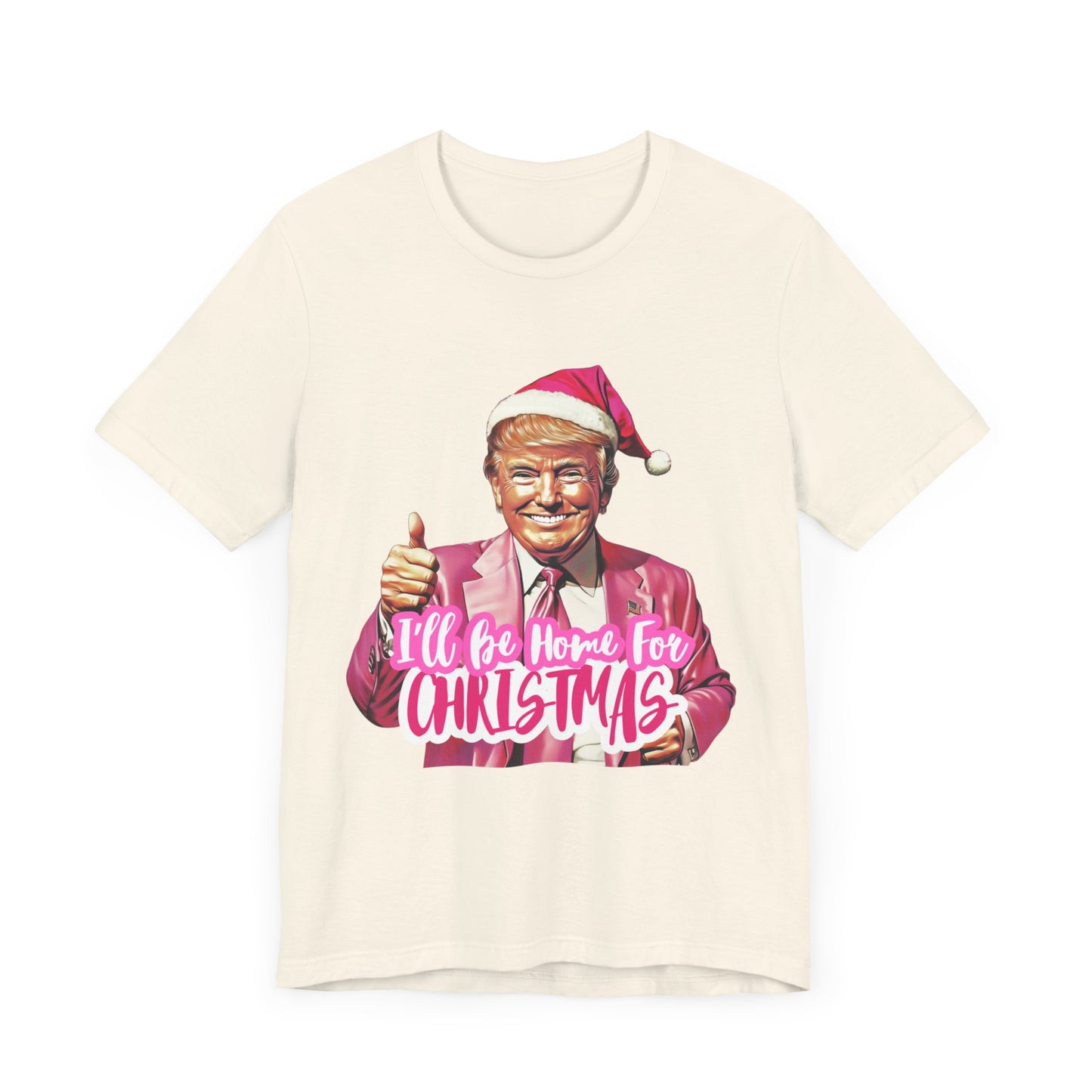 Trump I'll Be Home for Christmas - Unisex T-Shirt