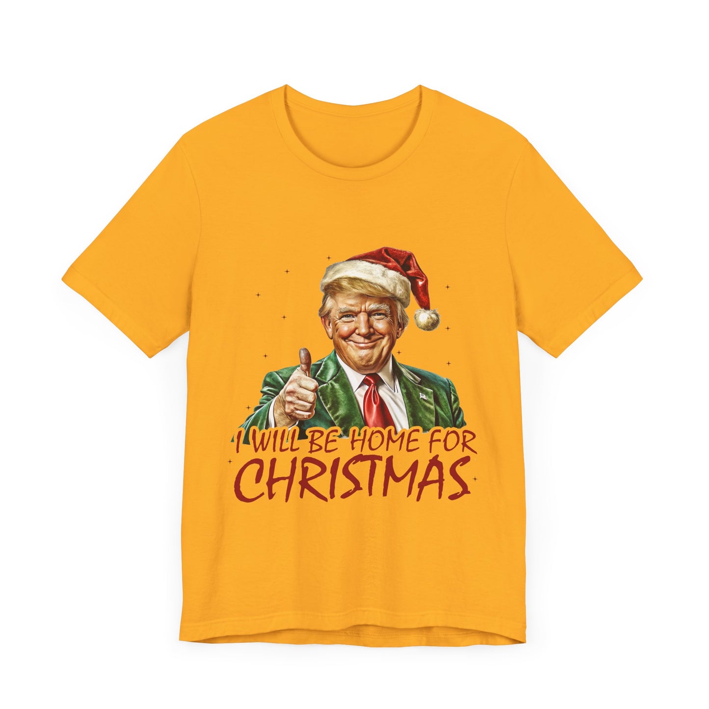 Trump I Will Be Home for Christmas - Unisex T-Shirt