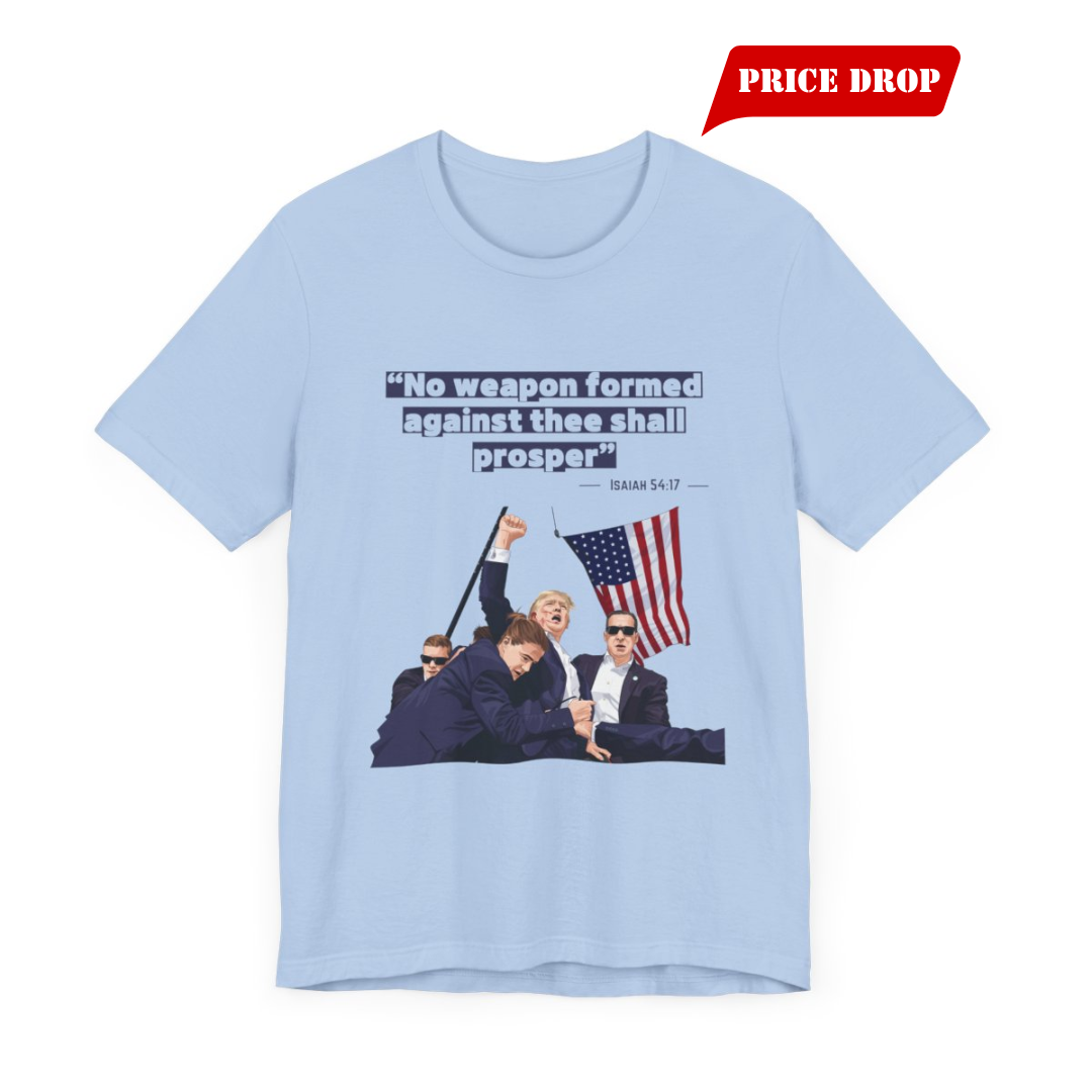 Trump Defiance [Isaiah 54:17] - Unisex T-Shirt