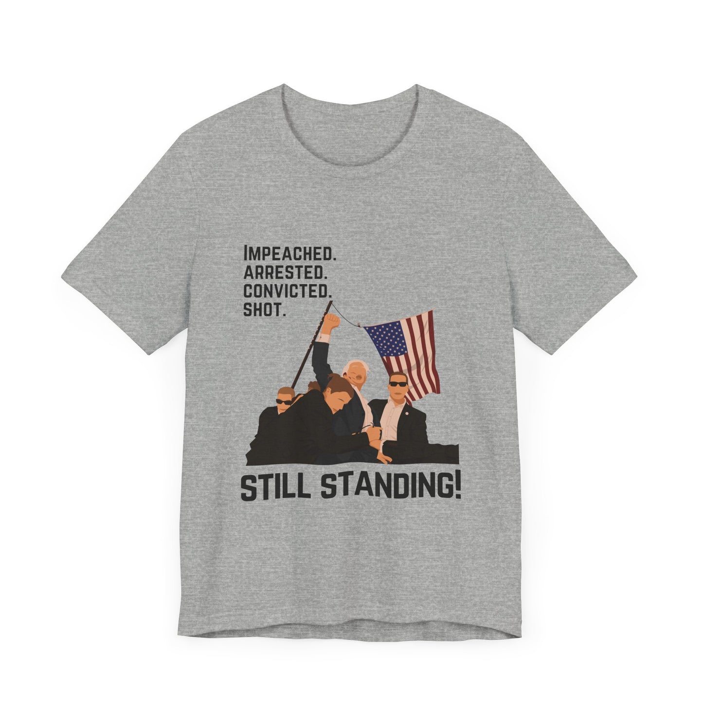Trump Defiance Still Standing - Unisex T-Shirt