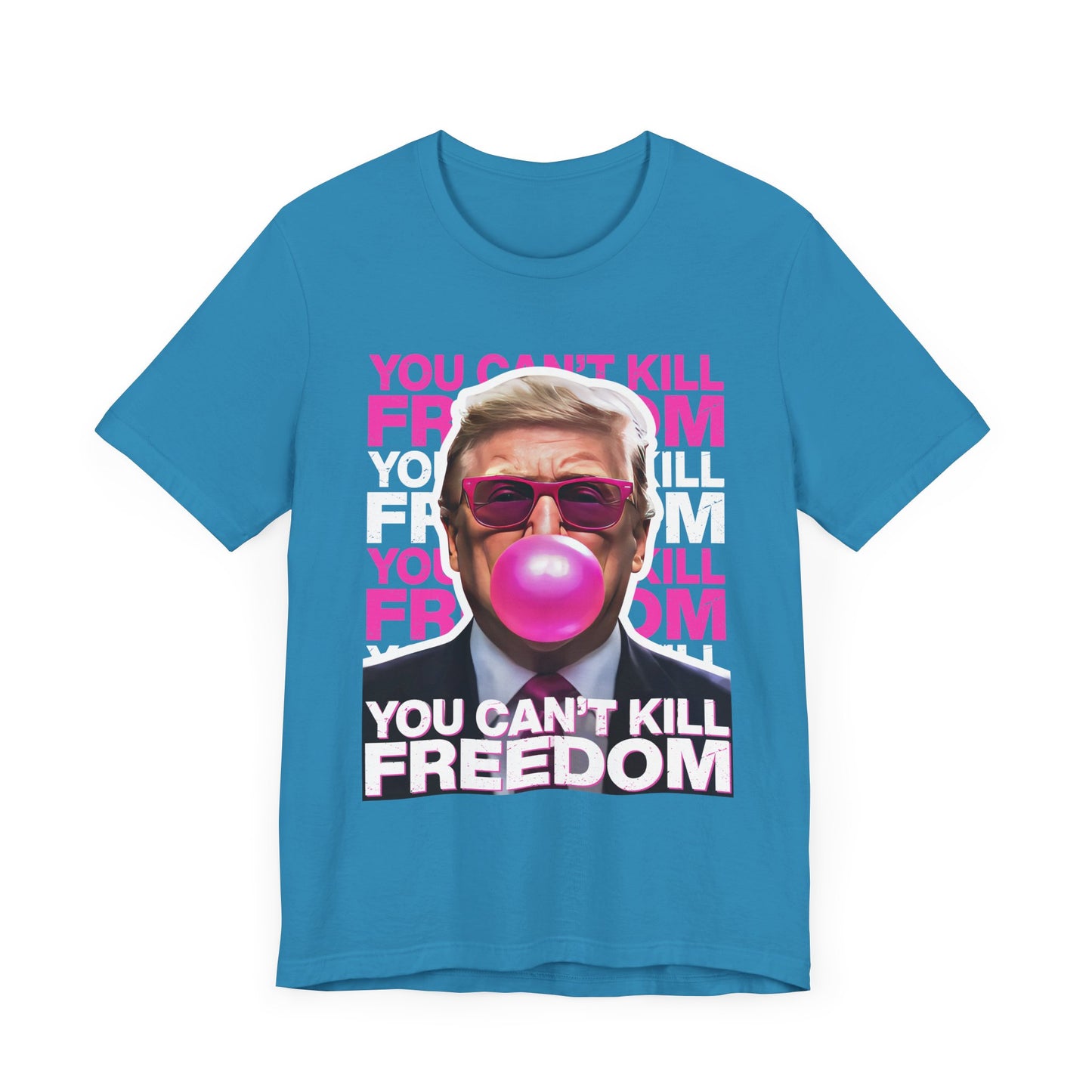 Trump You Can't Kill Freedom - Unisex T-Shirt