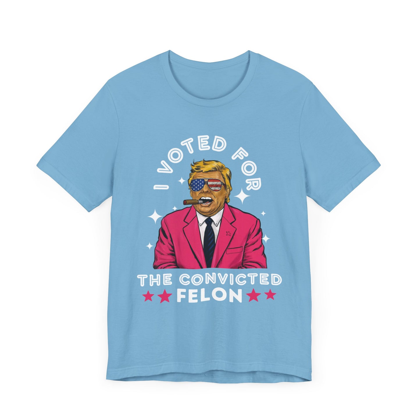 Trump I VOTED FOR THE CONVICTED FELON - Unisex T-Shirt