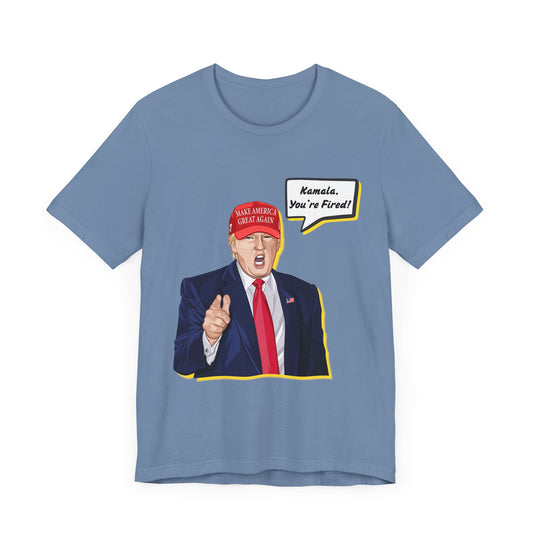 Trump "KAMALA, YOU'RE FIRED!" Cartoon Art IX - Unisex T-Shirt