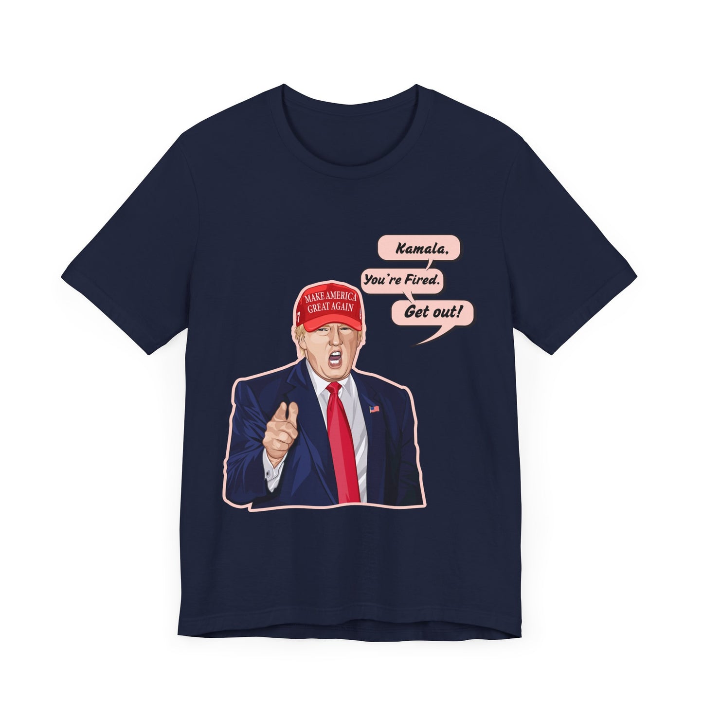 Trump "Kamala, You're Fired. Get Out!" Cartoon Art II - Unisex T-Shirt