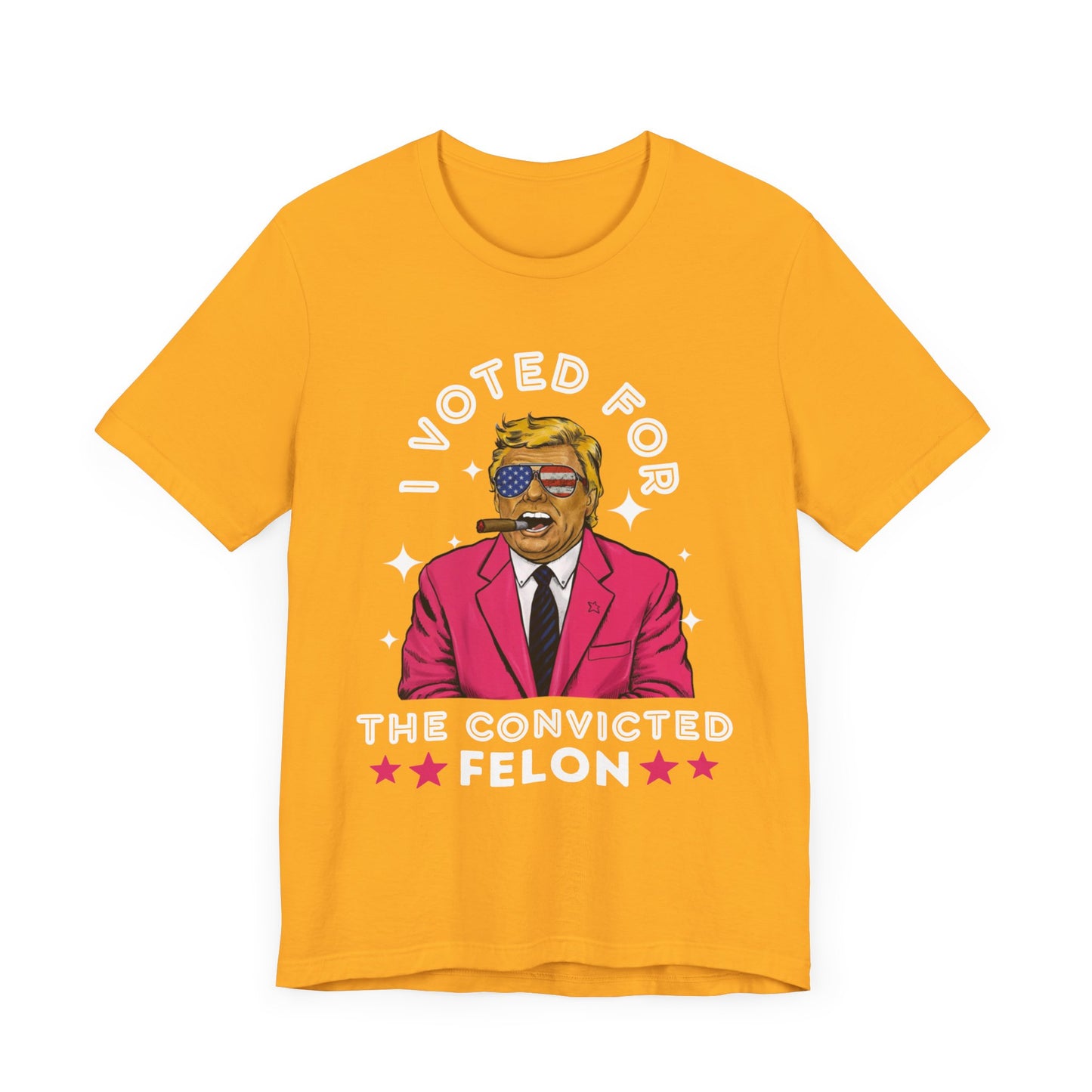 Trump I VOTED FOR THE CONVICTED FELON - Unisex T-Shirt