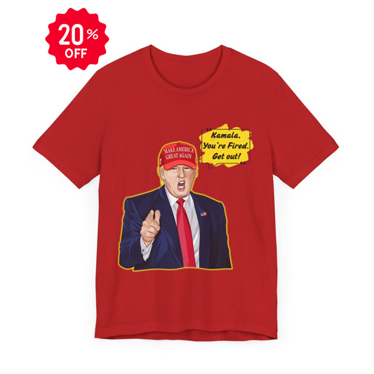 Trump "Kamala, You're Fired. Get Out!" Cartoon Art - Unisex T-Shirt