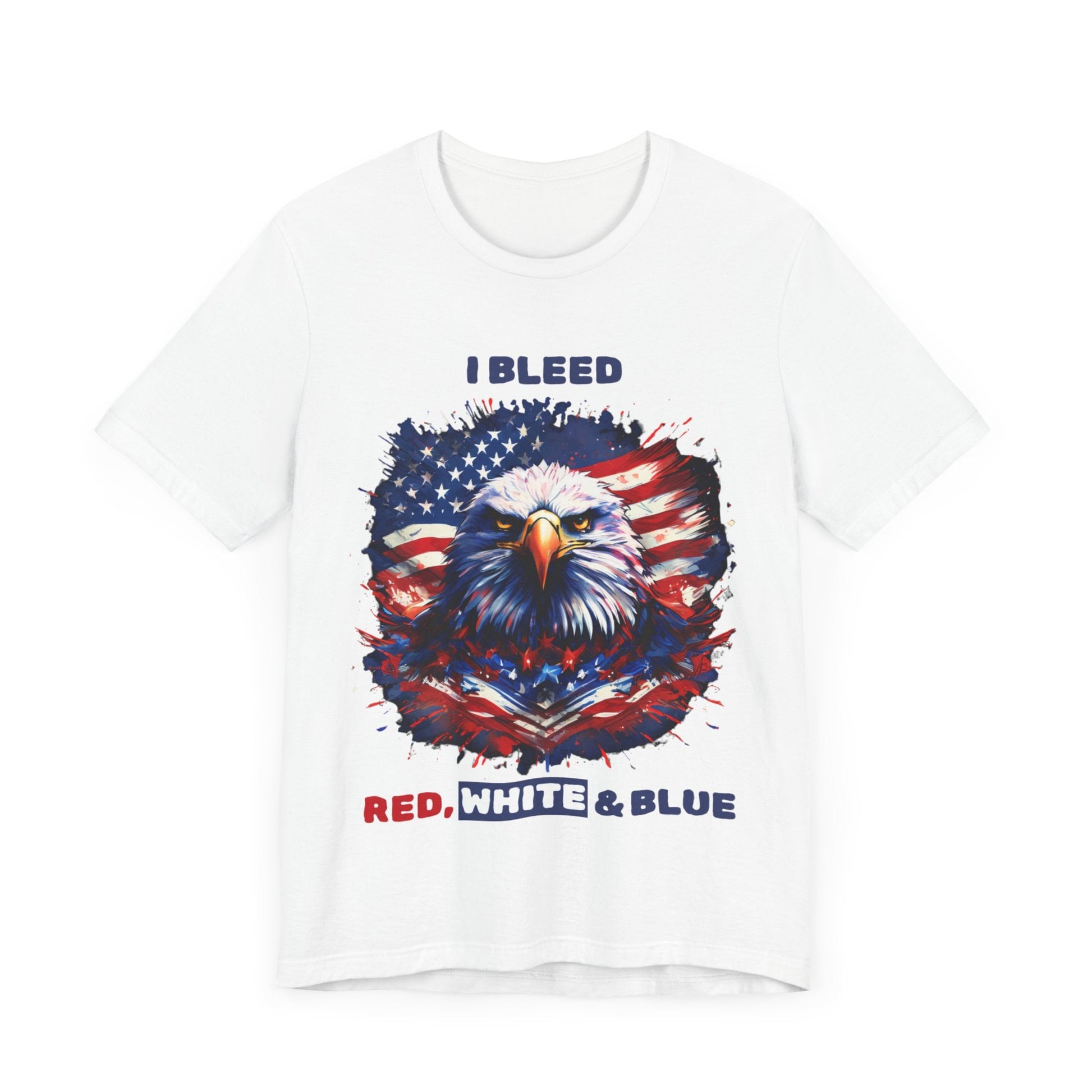 I Bleed Red, White & Blue Eagle - Unisex T - Shirt - American Apostle - White