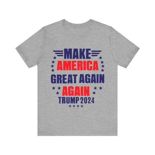 Make America Great Again, Again II - Unisex T - Shirt - American Apostle - Athletic Heather