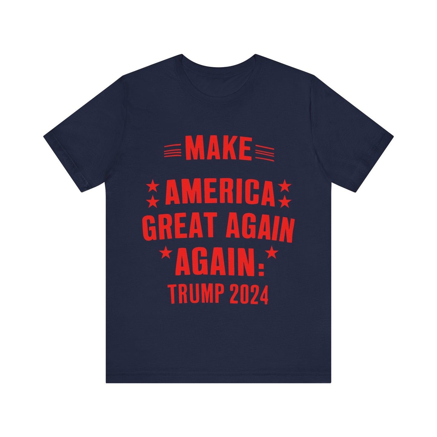 Make America Great Again, Again - Unisex T - Shirt - American Apostle - Red