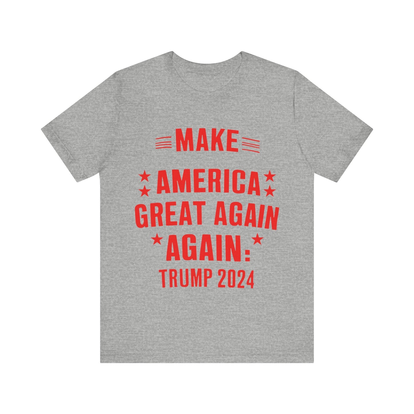 Make America Great Again, Again - Unisex T - Shirt - American Apostle - Athletic Heather