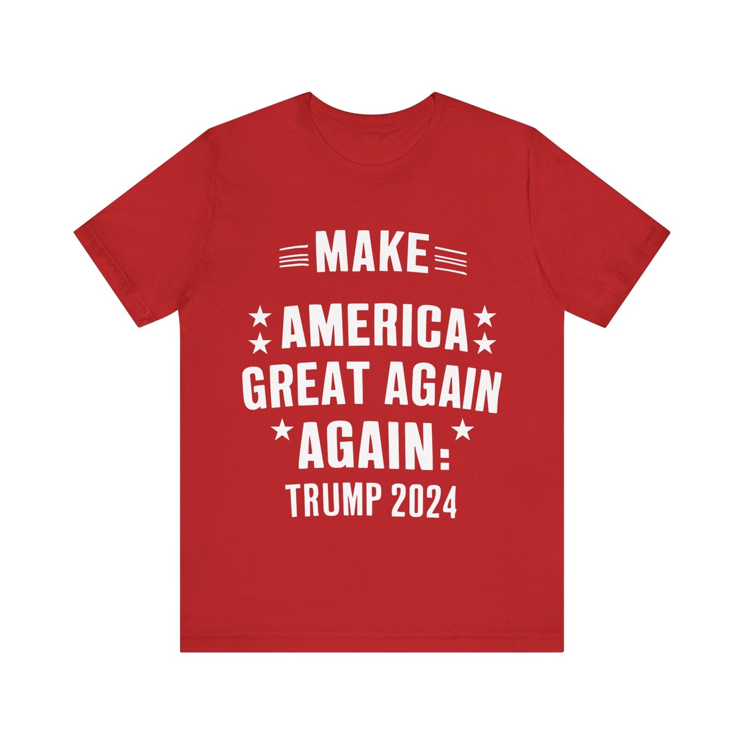 Make America Great Again, Again - Unisex T - Shirt - American Apostle - Red