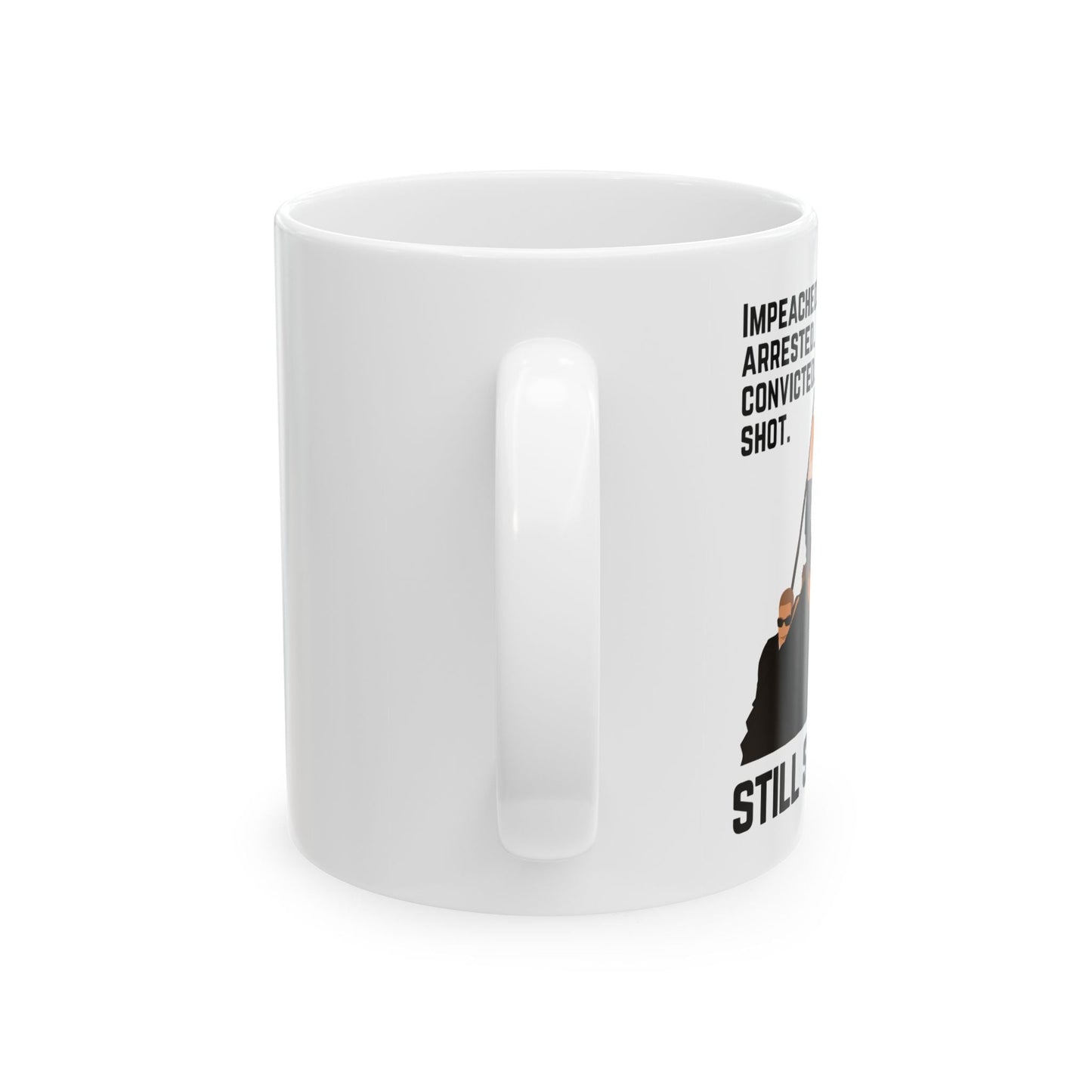 Trump Still Standing - Ceramic Mug (White, 11oz) - American Apostle - 11oz