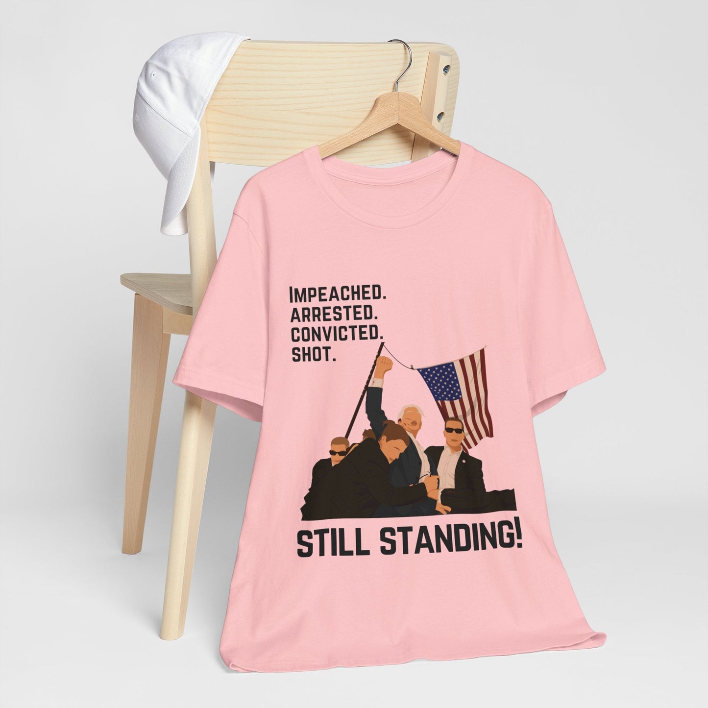 Trump Still Standing - Unisex T - Shirt - American Apostle - Pink