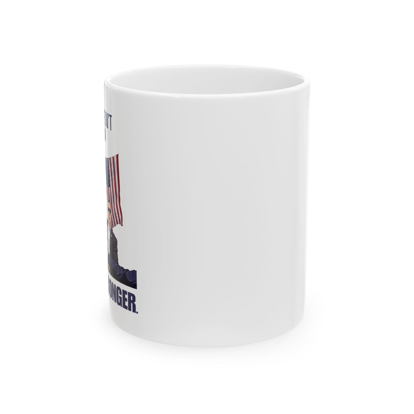 Trump STRONGER - Ceramic Mug (White, 11oz) - American Apostle - 11oz