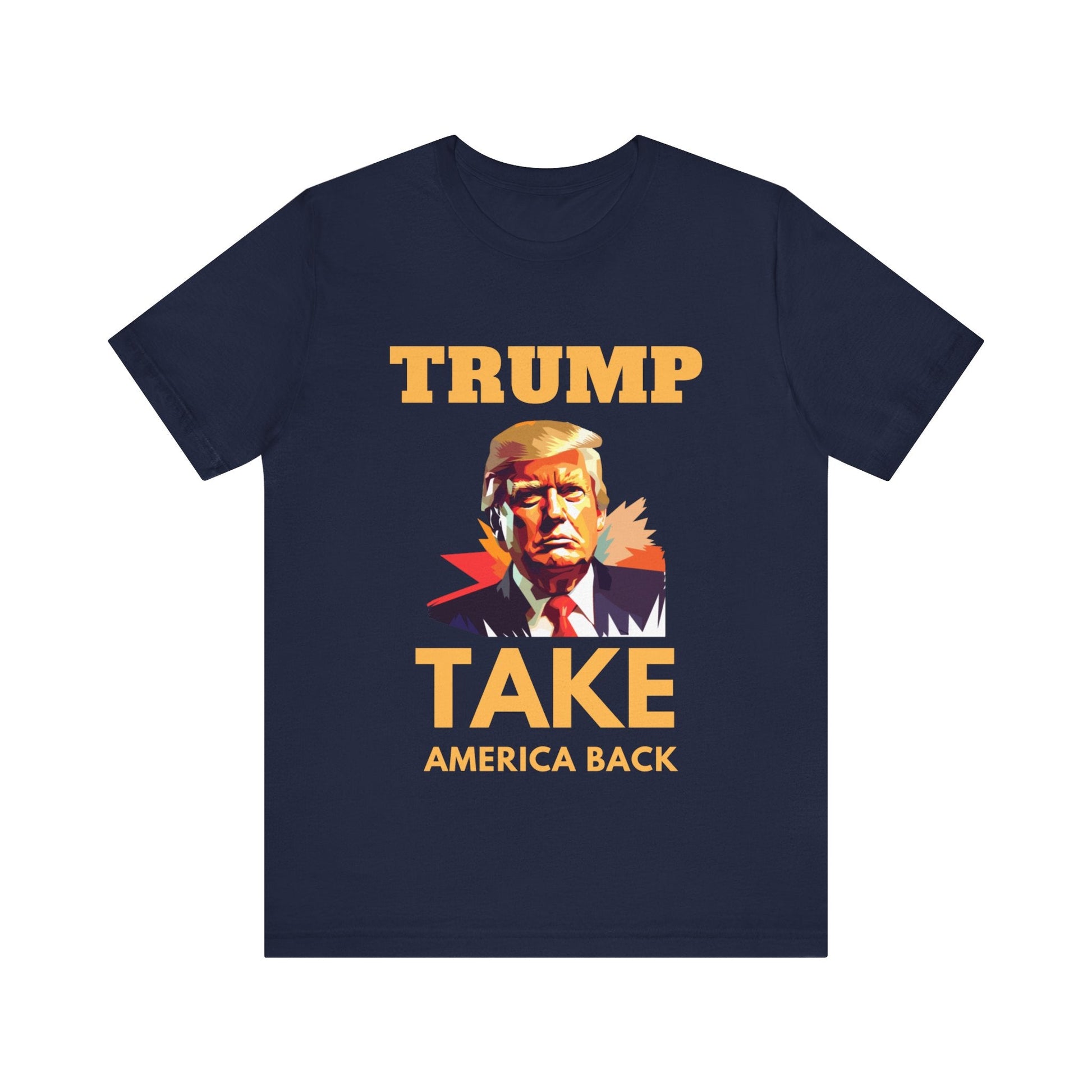 Trump Take America Back - Unisex T - Shirt - American Apostle - Navy